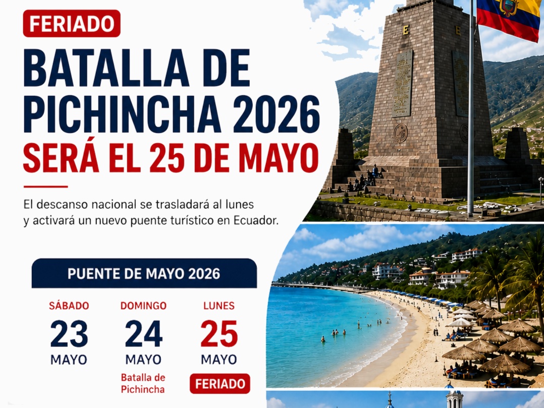 Feriado Batalla de Pichincha 2026 será el 25 de mayo