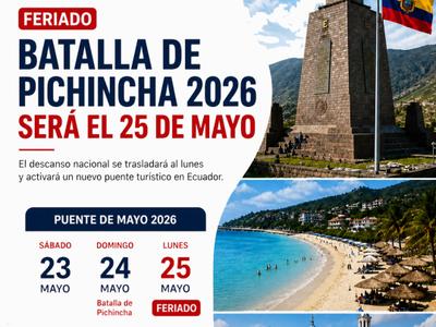 Feriado Batalla de Pichincha 2026 será el 25 de mayo